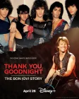 Спасибо и доброй ночи: История Bon Jovi смотреть онлайн сериал 1 сезон